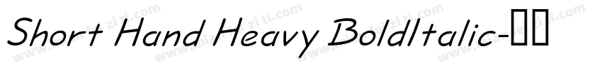 Short Hand Heavy BoldItalic字体转换